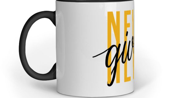 Mug - Never Give up