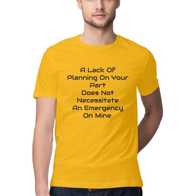 T-Shirt Lack of Planning