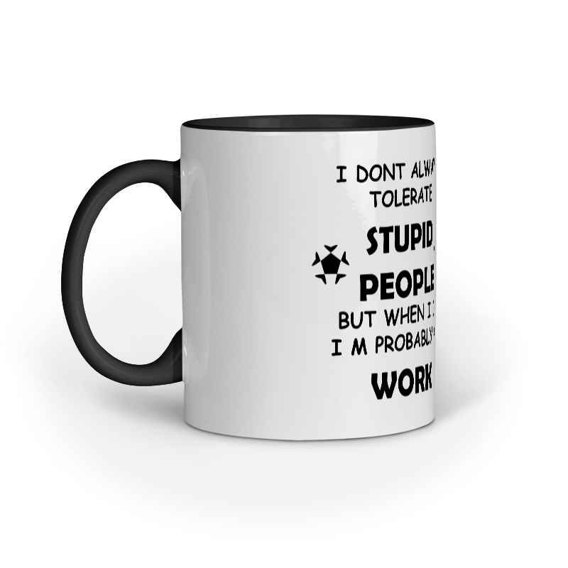 Mug - Stupid People