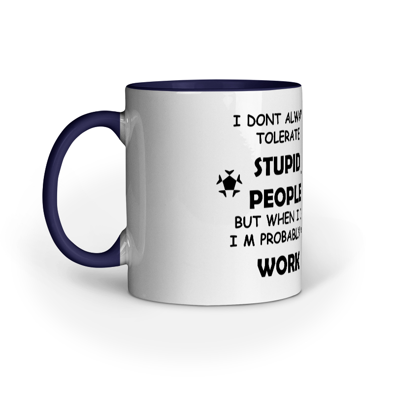 Mug - Stupid People - Image 4