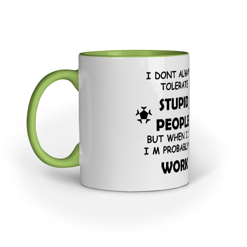 Mug - Stupid People - Image 5