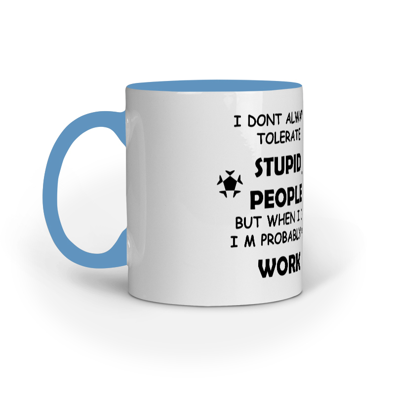 Mug - Stupid People - Image 2
